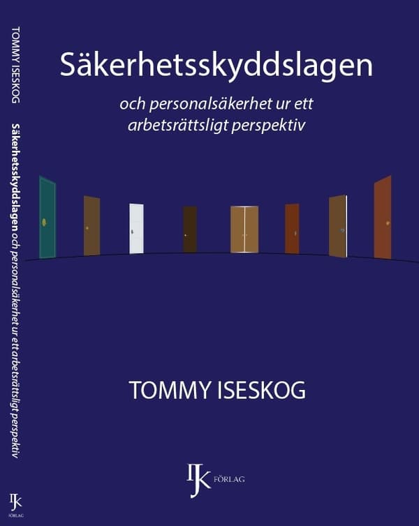 Säkerhetsskyddslagen och personalsäkerhet ur ett 9789198636741