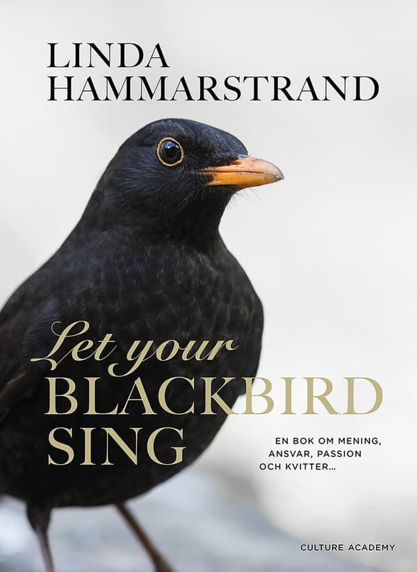 Let your blackbird sing 9789198564617