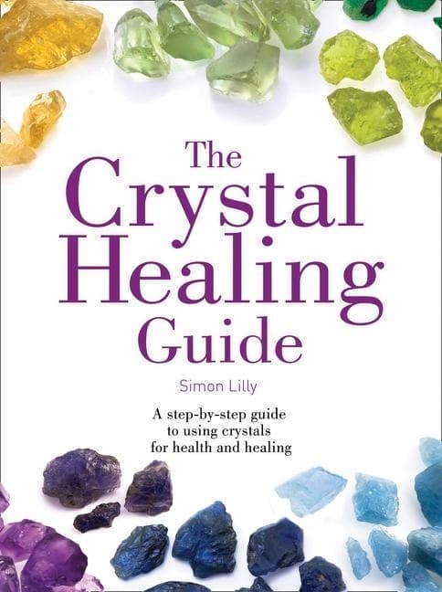 Crystal healing guide - a step-by 9780008221799