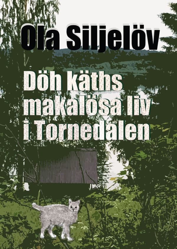 Döh käths makalösa liv i Tornedalen 9789189387591