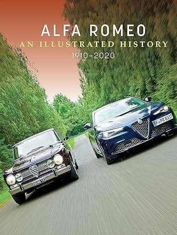 Alfa Romeo : An Illustrated History, 1910–2020 9780764367304