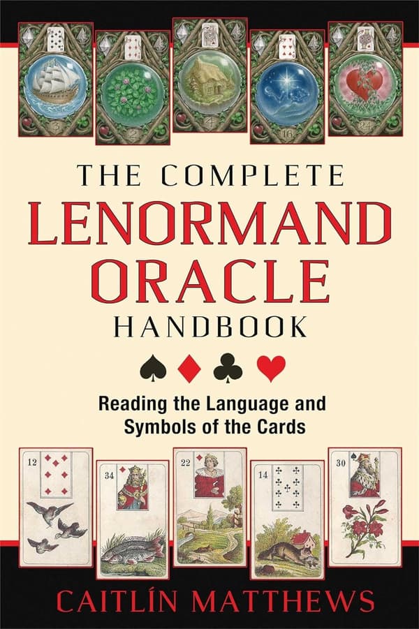 Complete lenormand oracle handbook 9781620553251