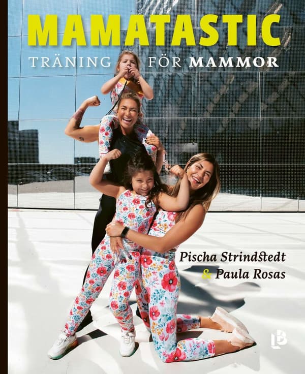 Mamatastic : träning för mammor 9789177991953