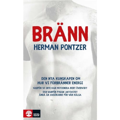 Bränn : den nya kunskapen om hur vi förbränner energi (bok, danskt band)