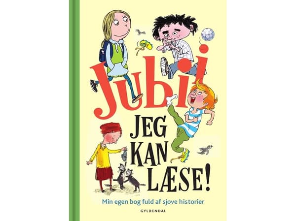 Jubii, jeg kan læse! | Rasmus Bregnhøi;Kim Fupz Aakeson;Mette-Kirstine Bak;Charlotte Pardi;Katrine Marie Guldager;Ole Lund Kirkegaard;Niels Bo Bojese