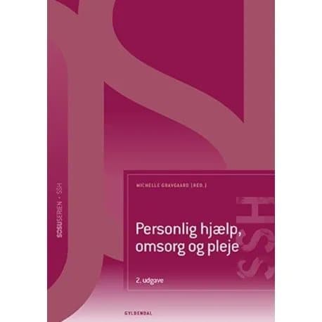 Personlig hjælp, omsorg og pleje (SSH) | Birgitte Schantz Laursen;Vibe Aarkrog;Birgit Refsgaard Midjord;Pernille Bak Skouenborg;Sidsel Vinge;Malene H