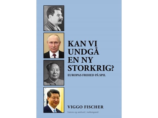 Kan vi undvika ett nytt stort krig? | Viggo Fischer | Språk: Danska