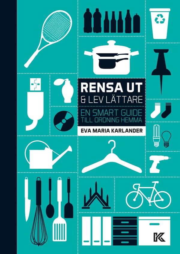 Rensa ut & lev lättare 9789189547162