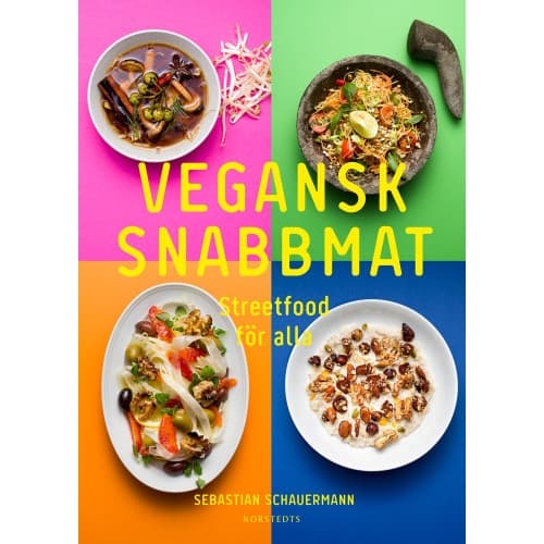 Vegansk snabbmat : streetfood för alla (inbunden)