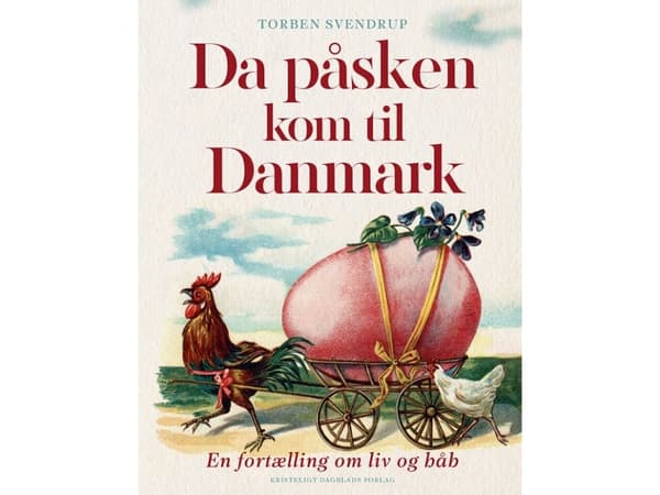 Da påsken kom til Danmark | Torben Svendrup