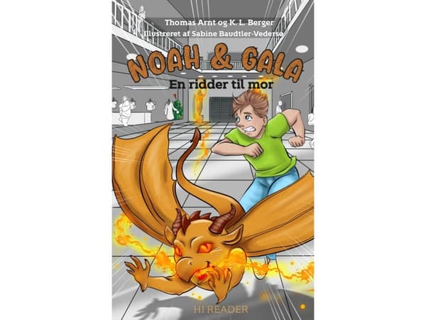 Noah & Gala: En ridder til mor | Thomas Arnt & K. L. Berger
