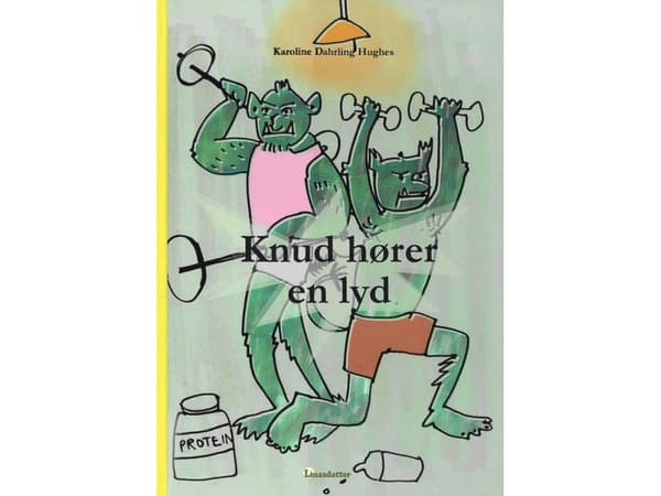 Knud hører en lyd | Karoline Dahrling Hughes