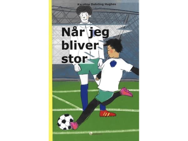Når jeg bliver stor | Karoline Dahrling Hughes