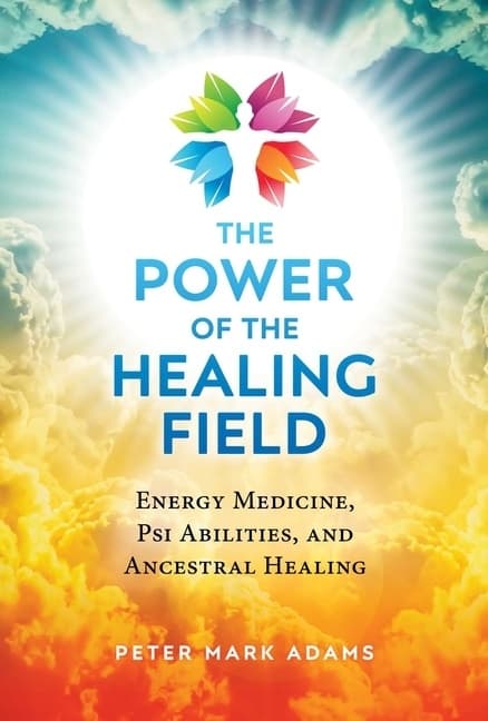 Power Of The Healing Field 9781644113585