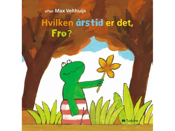 Hvilken årstid er det, Frø? | Max Velthuijs | Språk: Danska