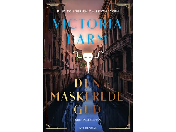 Den maskerede gud | Victoria Larm