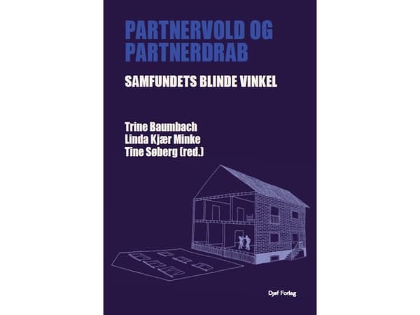 Partnervold og partnerdrab | Trine Baumbach, Linda Kjær Minke, Tine Søberg