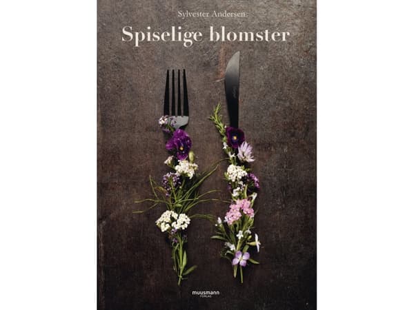 Spiselige blomster | Sylvester Andersen | Språk: Dansk