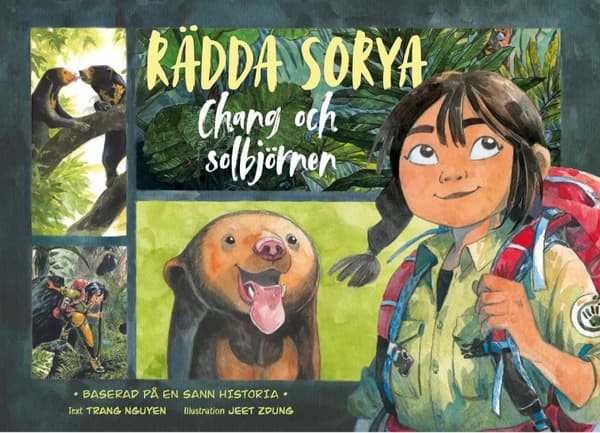Rädda Sorya – Chang och solbjörnen 9789152717042