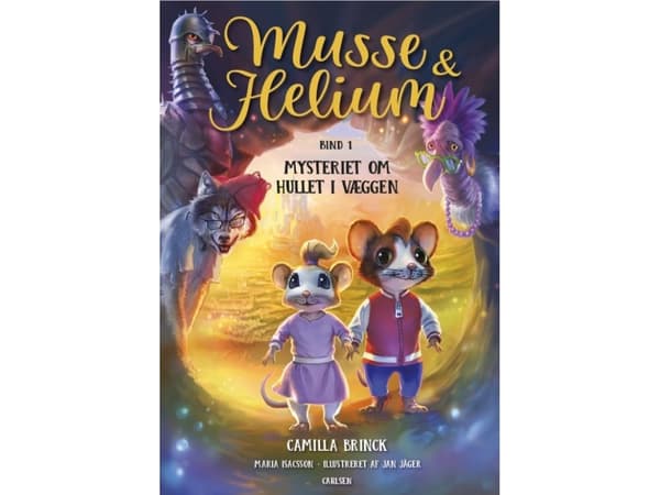 Musse och Helium (1) - Mysteriet med hålet i väggen | Camilla Brinck | Språk: Danska