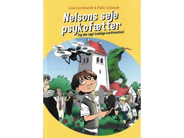 Nelsons seje psykofætter (og den sygt kedelige konfirmation) | Line Leonhardt & Palle Schmidt