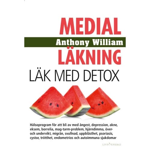 Medial läkning : läk med detox (inbunden)