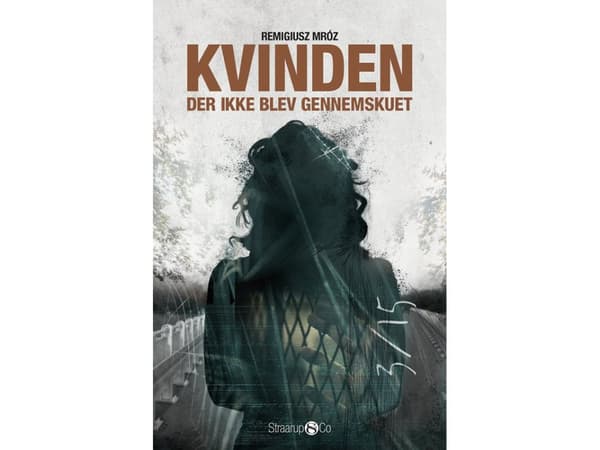 Kvinden der ikke blev gennemskuet | Remigiusz Mroz