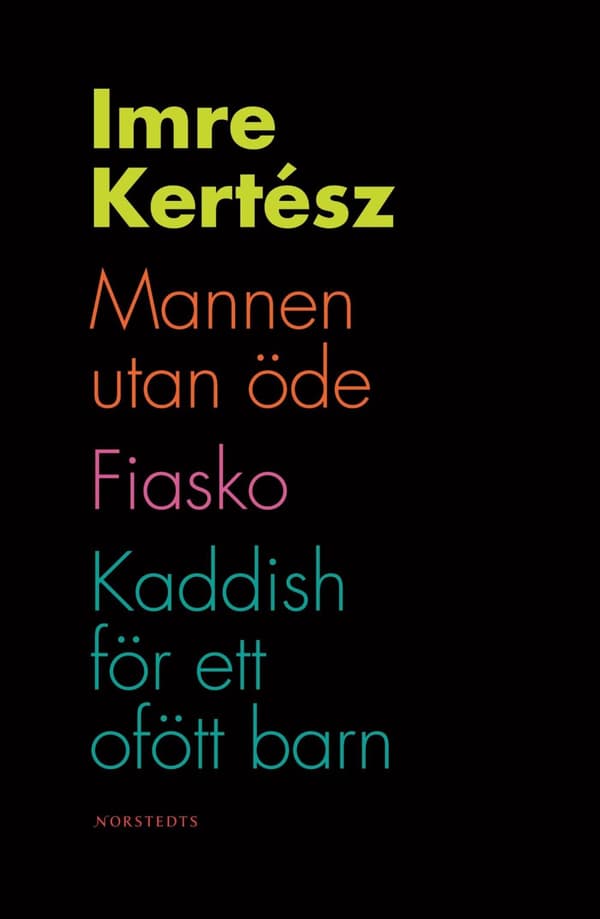 Mannen utan öde / Fiasko / Kaddish för ett ofött barn