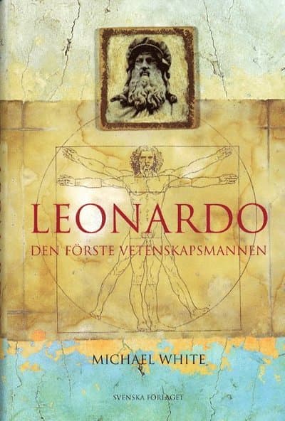Leonardo : Den Förste Vetenskapsmannen