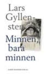 Minnen, bara minnen