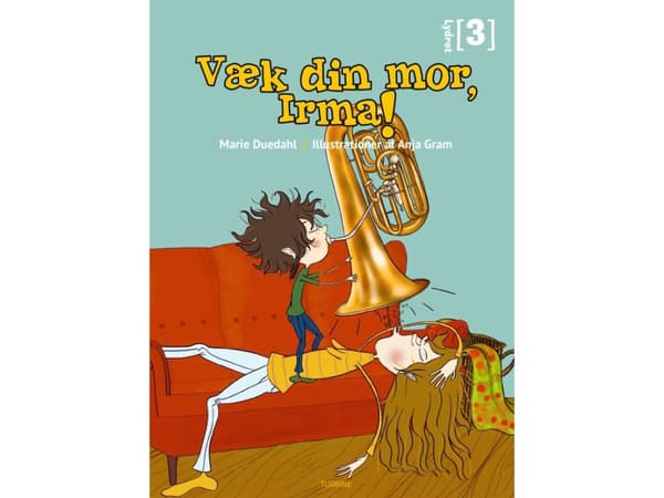 Væk din mor, Irma | Marie Duedahl
