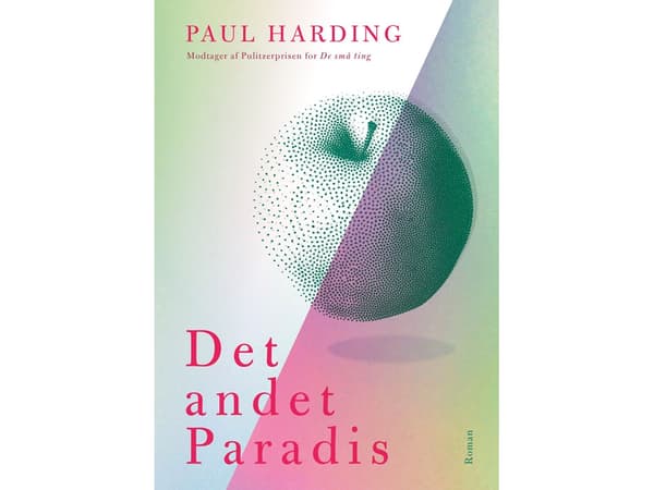 Det andra paradiset | Paul Harding | Språk: Danska