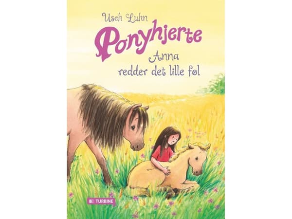 Ponyhjerte - Anna redder det lille føl | Usch Luhn