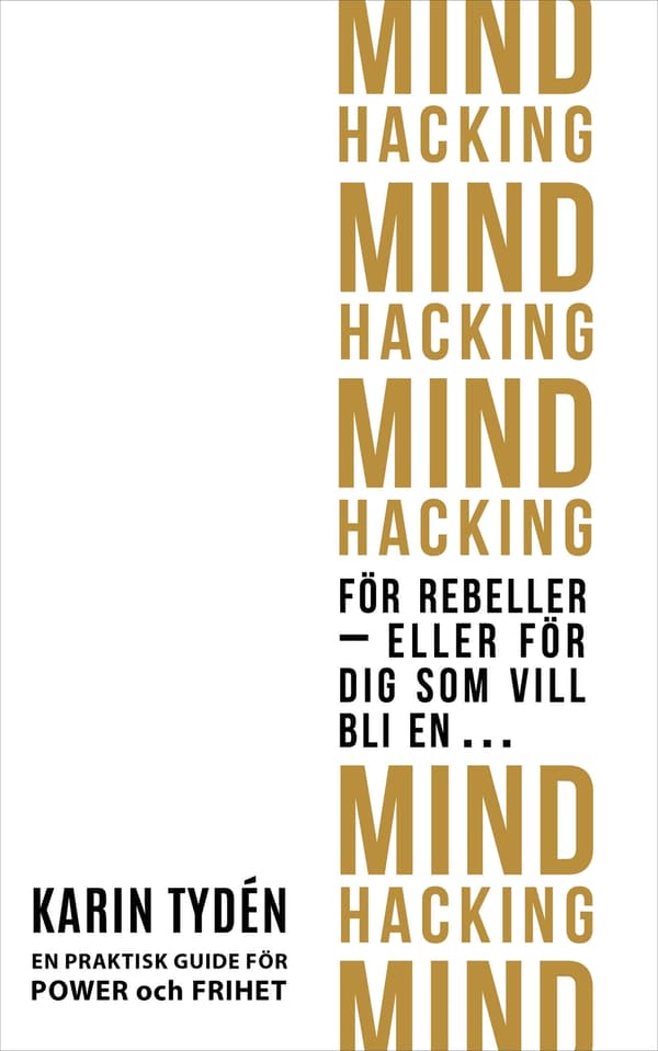 Mind hacking för rebeller 9789198544107
