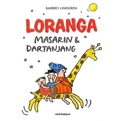 Loranga, Masarin & Dartanjang (inbunden)