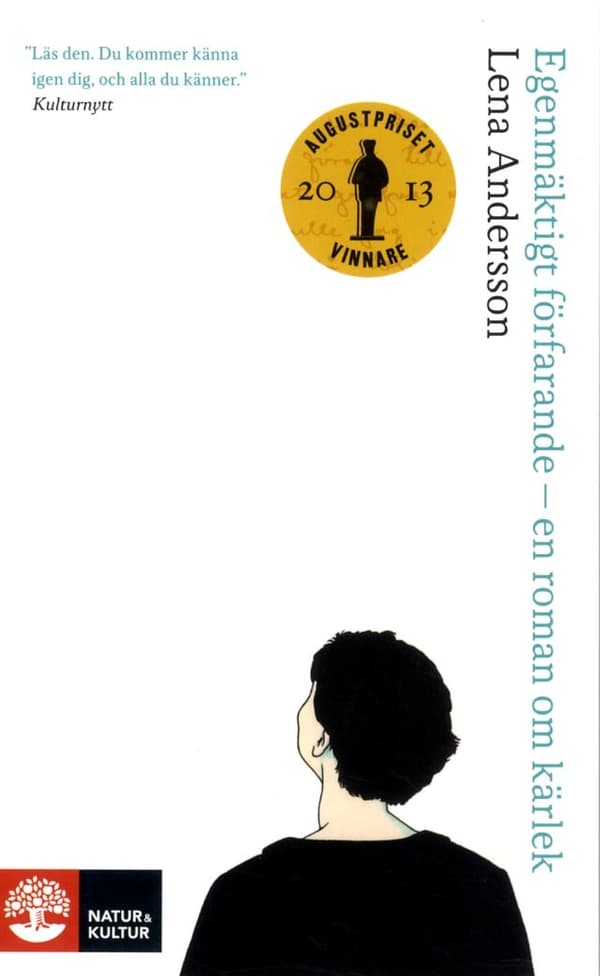 Egenmäktigt förfarande : en roman om kärlek 9789127138537