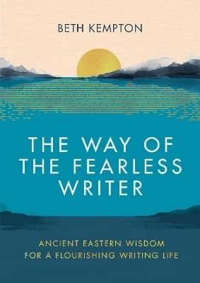 The Way of the Fearless Writer 9780349433059