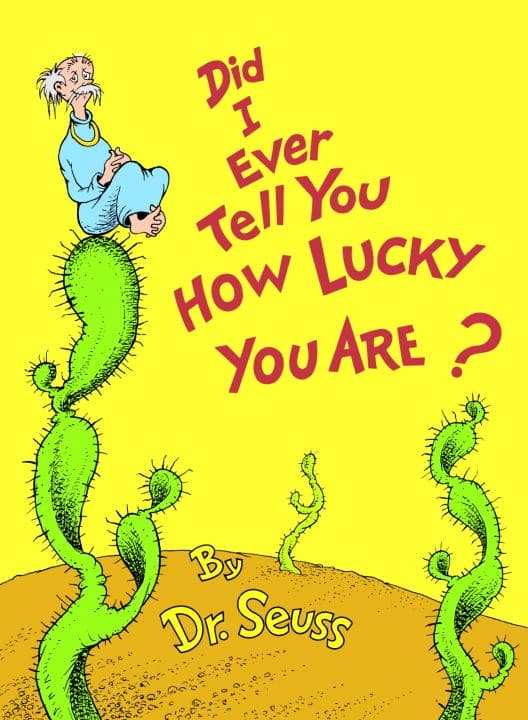 Did I Ever Tell You How Lucky You Are? (All Ages) 9780394827193