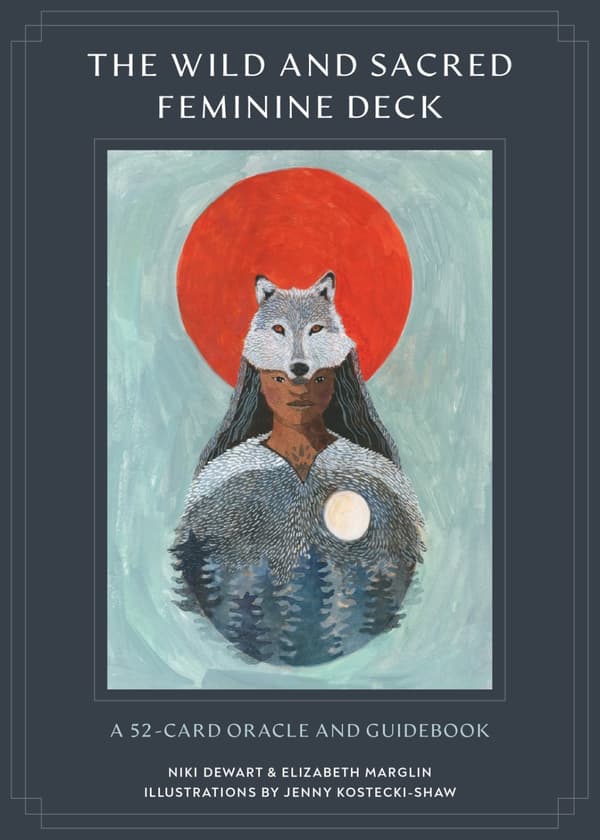 Wild and Sacred Feminine Deck - A 52 9781611809756