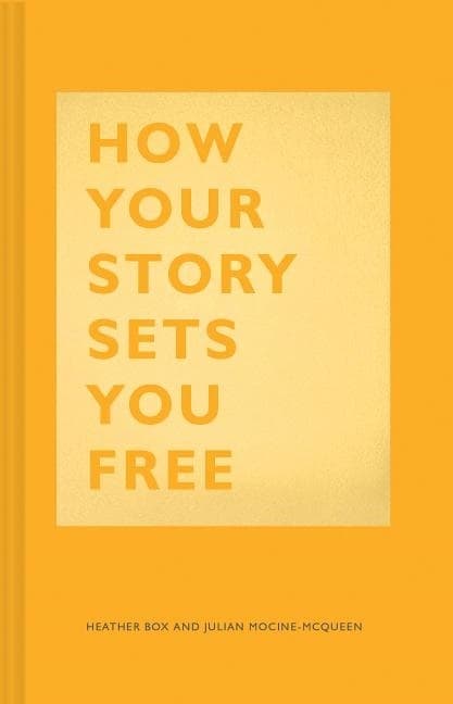 How Your Story Sets You Free 9781452177519