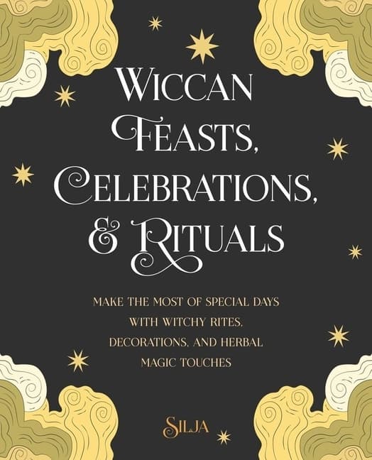 Wiccan Feasts, Celebrations, and Rituals 9781800650541
