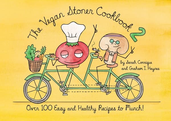 The Vegan Stoner Cookbook 2 9781984858450