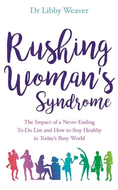 Rushing womans syndrome - the impact of a 9781781808160
