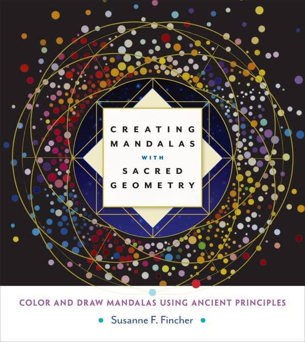 Creating mandalas with sacred geometry 9781611803266
