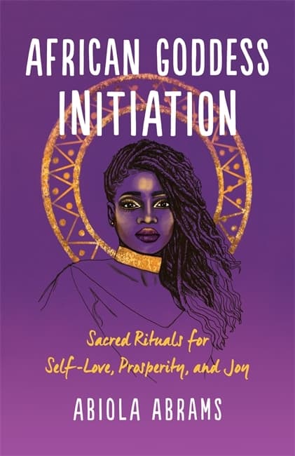 African Goddess Initiation 9781788176767
