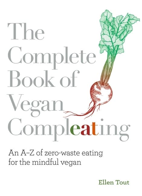 The Complete Book of Vegan Compleating 9781848993945