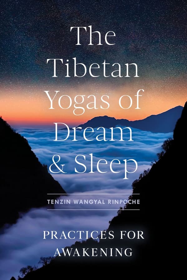 Tibetan Yogas of Dream and Sleep, The 9781611809510