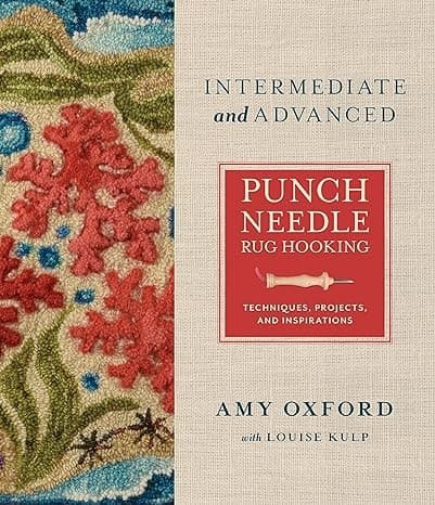 Intermediate & Advanced Punch Needle Rug Hooking 9780764367571