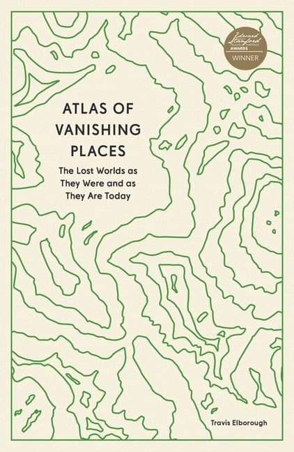Atlas of Vanishing Places 9780711281158
