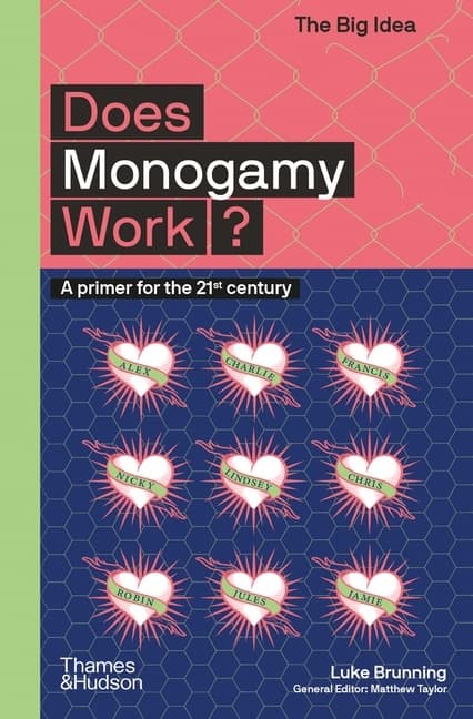 Does Monogamy Work? A primer for the 21st century 9780500295694